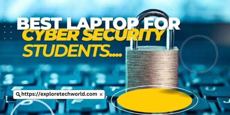 best laptop for cyber security students